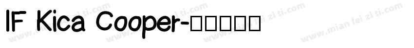 IF Kica Cooper字体转换